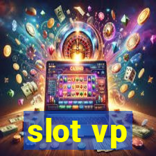 slot vp