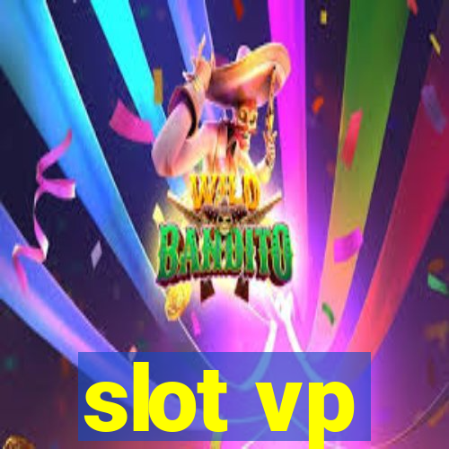 slot vp