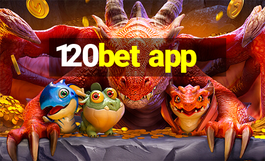 120bet app