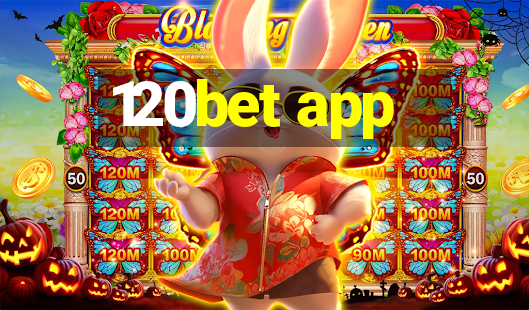 120bet app