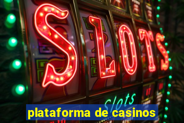 plataforma de casinos