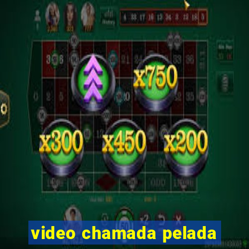 video chamada pelada