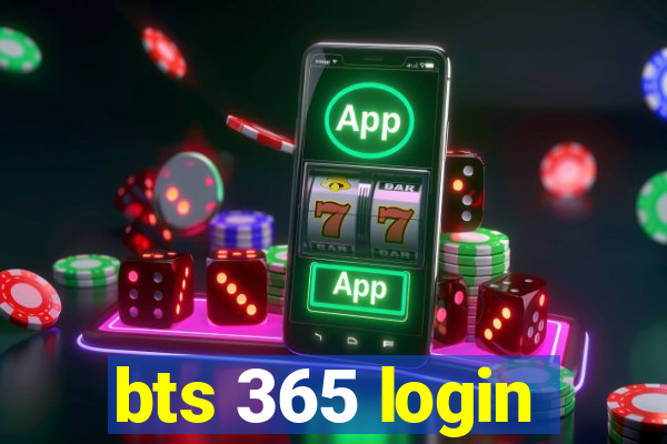 bts 365 login