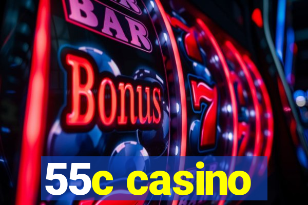 55c casino