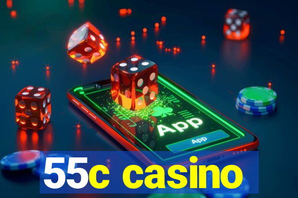 55c casino