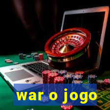 war o jogo