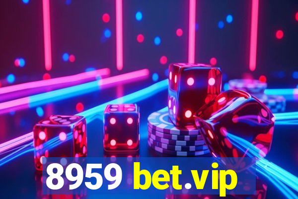 8959 bet.vip