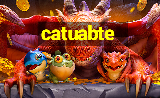 catuabte