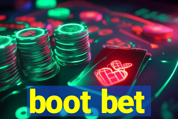 boot bet