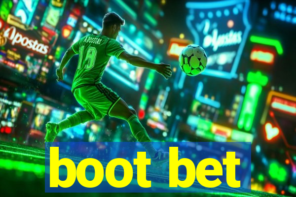 boot bet