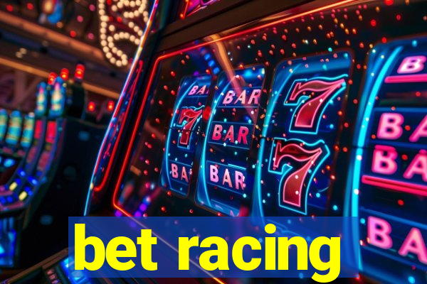 bet racing