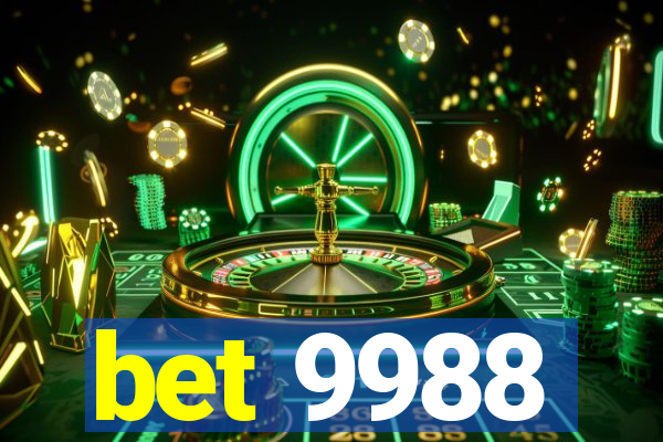 bet 9988