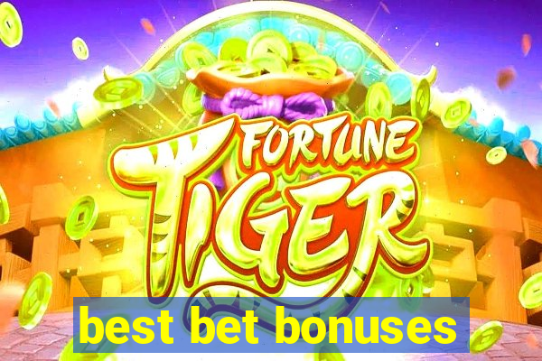 best bet bonuses