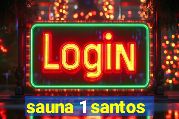 sauna 1 santos