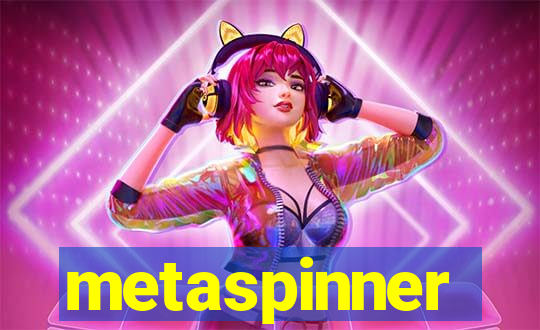 metaspinner