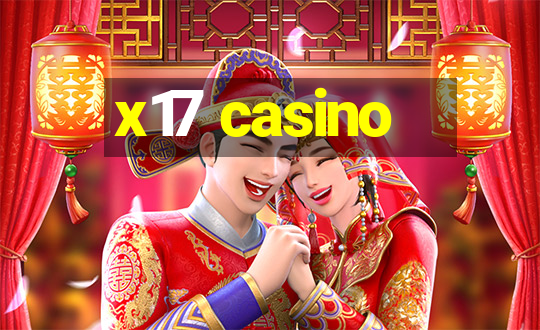 x17 casino