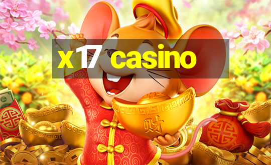 x17 casino