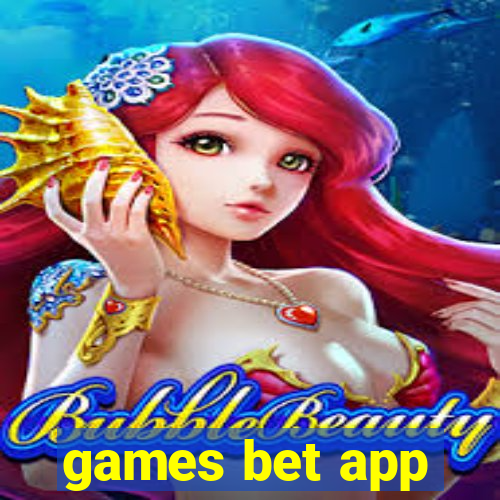 games bet app