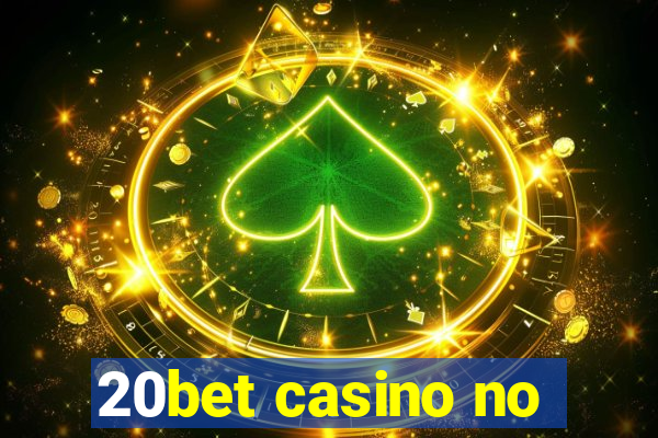 20bet casino no