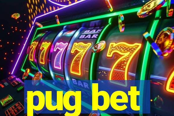 pug bet