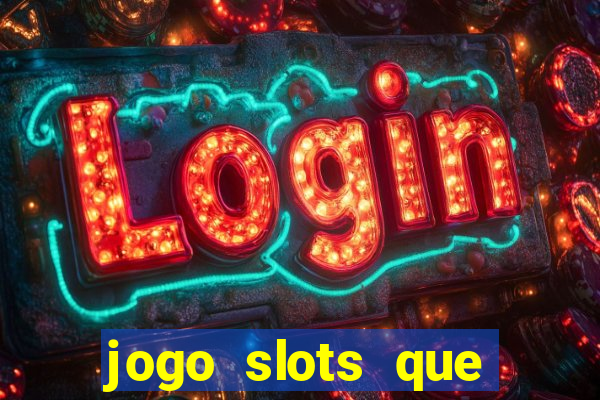 jogo slots que paga no cadastro