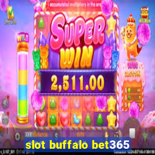 slot buffalo bet365