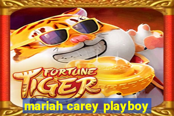 mariah carey playboy