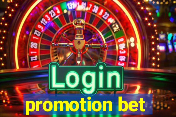 promotion bet