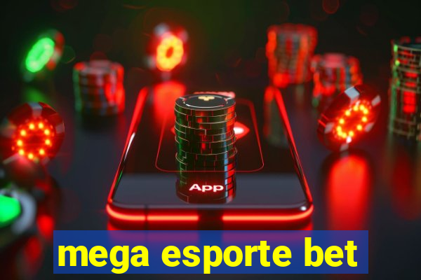 mega esporte bet