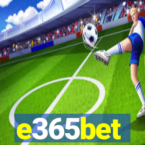 e365bet