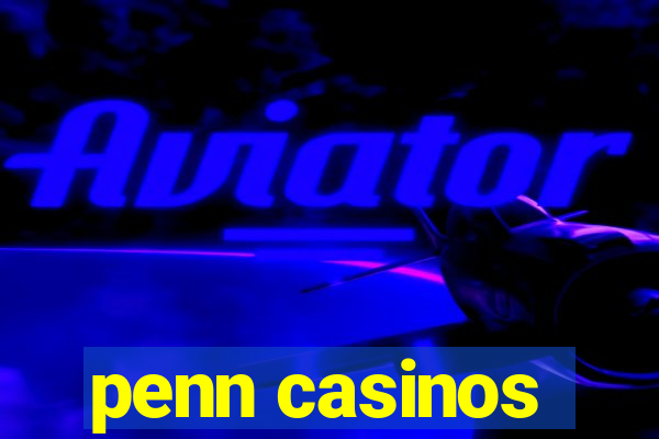 penn casinos