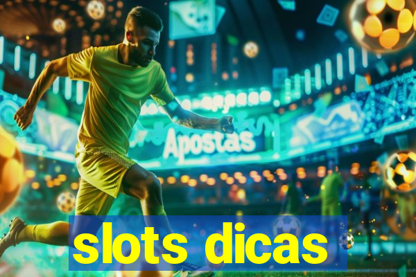 slots dicas