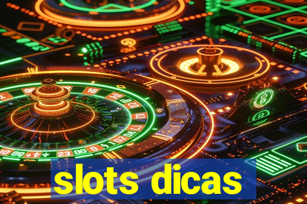 slots dicas