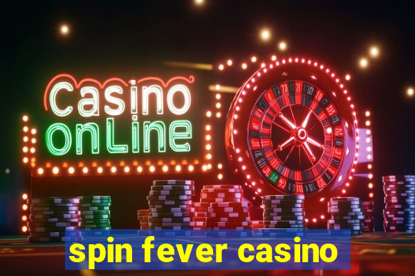 spin fever casino