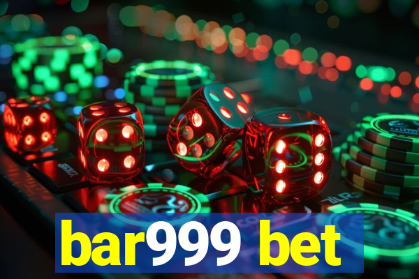 bar999 bet