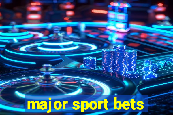 major sport bets