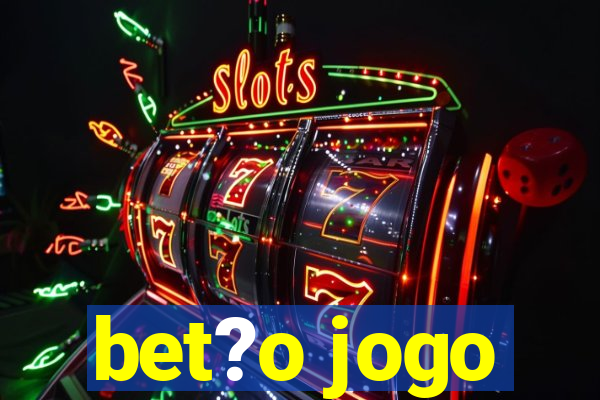 bet?o jogo