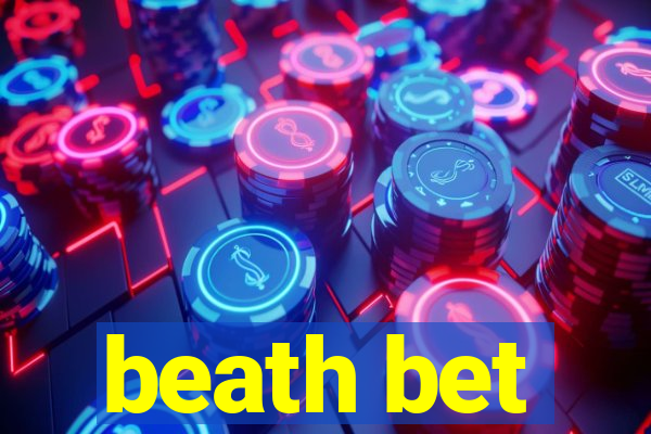 beath bet