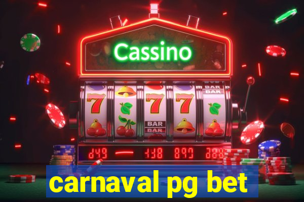 carnaval pg bet