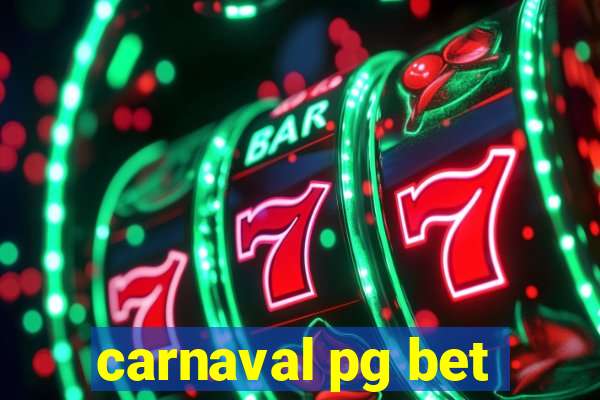 carnaval pg bet