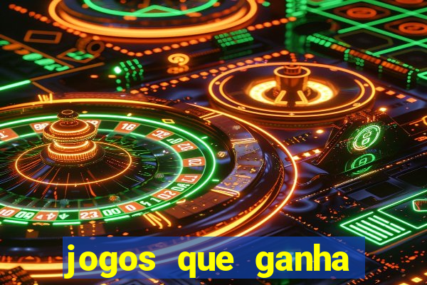 jogos que ganha muito dinheiro de verdade