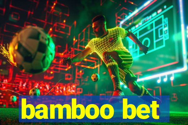 bamboo bet