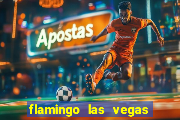 flamingo las vegas hotel and casino