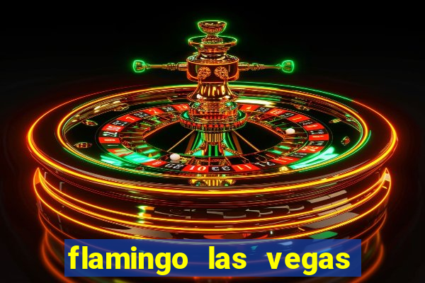 flamingo las vegas hotel and casino