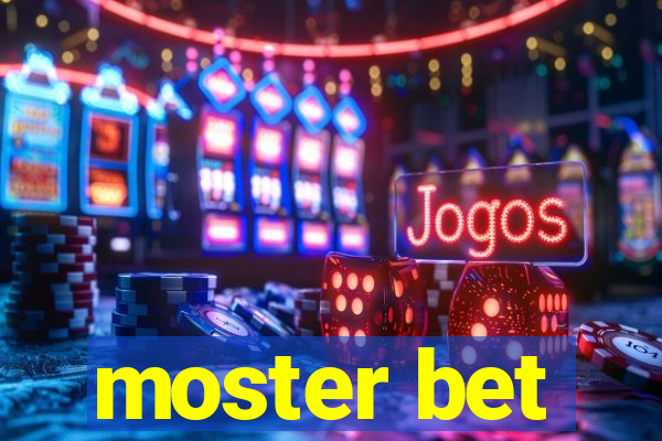 moster bet