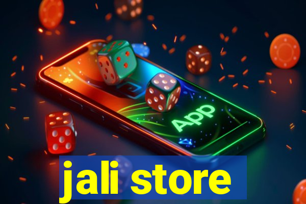 jali store