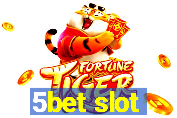 5bet slot