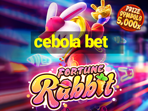 cebola bet