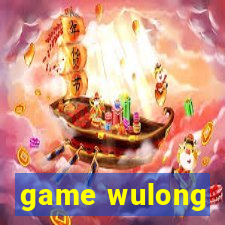 game wulong