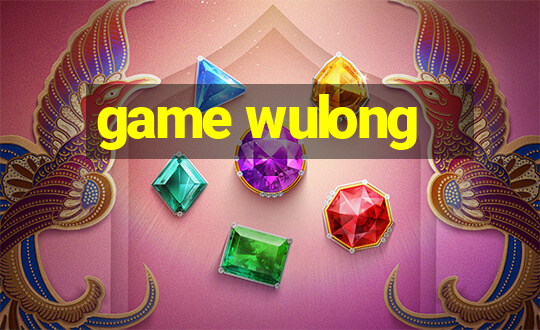 game wulong